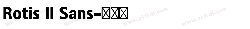Rotis II Sans字体转换